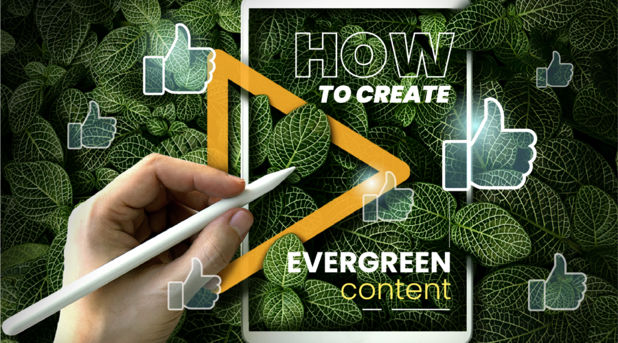 Creating evergreen content 
